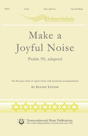 Elliot Levine, Make a Joyful Noise 5-Part Choir Chorpartitur