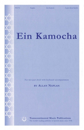 Allan Naplan, Ein Kamocha 2-Part Choir Chorpartitur