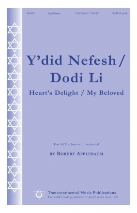 Robert Applebaum, Y'did Nefesh/Dodi Li SATB Chorpartitur