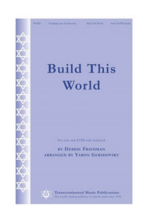 Debbie Friedman, Build This World SATB Chorpartitur