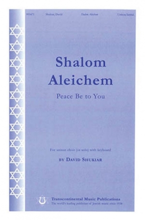 David Shukiar, Shalom Aleichem Unison Chorpartitur