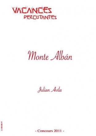 Julian Avila, Monte Alban Timpani and Percussion Partitur + Stimmen