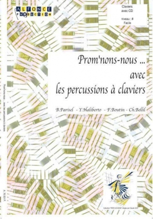 Bertrand Parisel, Prom Nons-Nous Avec Les Percussions A Clavier Percussionensemble Buch + CD