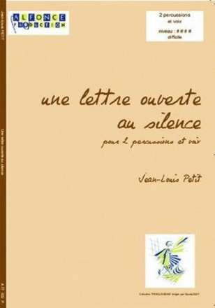 Jean-Louis Petit, Une Lettre Ouverte Au Silence ( Voix / Voice) Vibraphone, Marimba, Percussions, Voix Partitur + Stimmen