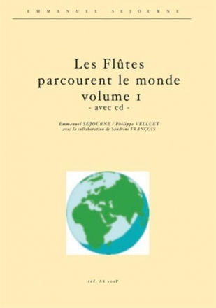 Philippe Velluet_Emmanuel Sejourne, Les Flutes Parcourent Le Monde Vol Flute Buch + CD