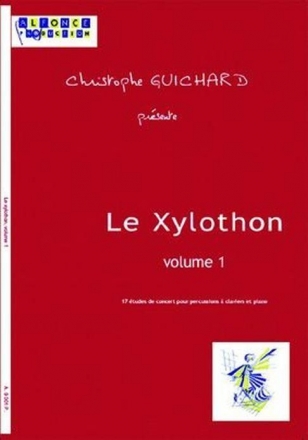 Christophe Guichard, Le Xylothon Vol. 1 Xylophone Buch + CD