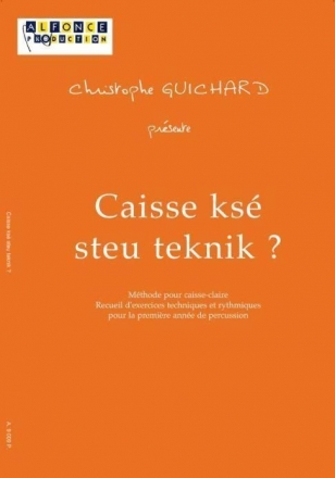 Christophe Guichard, Caisse Kse Steu Teknik ? Snare Drum Buch