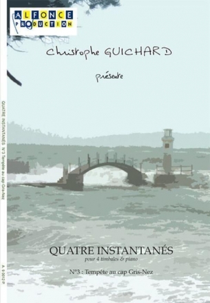 Christophe Guichard, 4 Instantanes N 3 - Tempete Au Cap Gris Nez Timbales Et Piano Buch