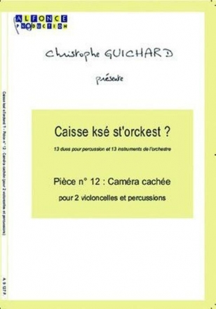 Christophe Guichard, Camera Cachee 2 Violoncelles, Percussion Buch