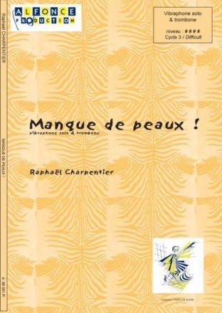 Raphael Charpentier, Manque De Peaux ! Vibraphone Solo, Trombone Buch