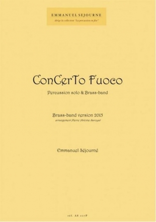 Emmanuel Serjourne, Concerto Fuoco Orchestra, Brass Band or Harmonie Partitur + Stimmen