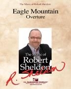 Robert Sheldon, Eagle Mountain Concert Band Partitur + Stimmen