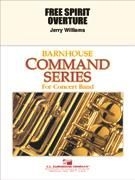 Jerry Williams, Free Spirit Overture Concert Band Partitur + Stimmen