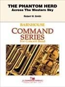 Robert W. Smith, The Phantom Herd Concert Band Partitur + Stimmen