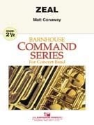 Matt Conaway, Zeal Concert Band Partitur + Stimmen