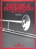 Robert Sheldon, Fanfare and Intermezzo Concert Band Partitur + Stimmen