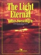 James Swearingen, The Light Eternal Concert Band Partitur + Stimmen