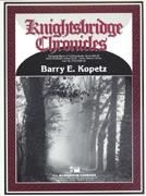 Barry E. Kopetz, Knightsbridge Chronicles Concert Band Partitur + Stimmen