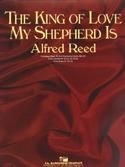 Alfred Reed, The King of Love My Sheperd Is Concert Band Partitur + Stimmen