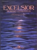 Robert Longfield, Excelsior Concert Band Partitur + Stimmen