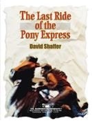 David Shaffer, Last Ride Of The Pony Express Concert Band Partitur + Stimmen