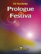 Ed Huckeby, Prologue and Festiva Concert Band Partitur + Stimmen