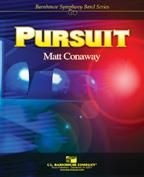 Matt Conaway, Pursuit Concert Band Partitur + Stimmen