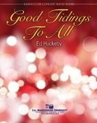 Ed Huckeby, Good Tidings To All Concert Band Partitur + Stimmen