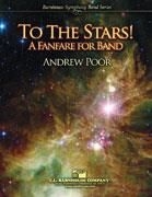 Poor, To The Stars! Concert Band Partitur + Stimmen