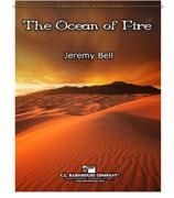 Bell, The Ocean Of Fire Concert Band Partitur + Stimmen