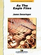 James Swearingen, As The Eagle Flies Concert Band Partitur + Stimmen