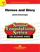 James Swearingen, Heroes and Glory Concert Band Partitur + Stimmen