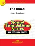 James Swearingen, The Blues! Concert Band Partitur + Stimmen