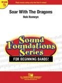 Rob Romeyn, Soar With The Dragons Concert Band Partitur + Stimmen