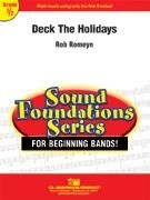 Rob Romeyn, Deck The Holidays! Young Band Partitur + Stimmen