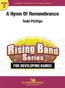 Todd Phillips, A Hymn Of Remembrance Concert Band Partitur + Stimmen