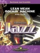 Andy Clark, Lean Mean Rockin' Machine Jazz Ensemble Partitur + Stimmen