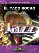 Larry Neeck, El Taco Rocko Jazz Ensemble Partitur + Stimmen