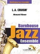 Howard Rowe, L. A. Cruisin' Jazz Ensemble Partitur + Stimmen