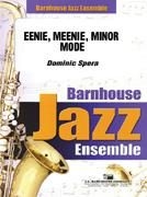 Dominic Spera, Eenie, Meenie, Minor Mode Jazz Ensemble Partitur + Stimmen