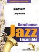 Larry Neeck, Nightshift Jazz Ensemble Partitur + Stimmen