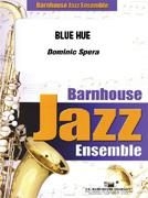 Dominic Spera, Blue Hue Jazz Ensemble Partitur + Stimmen