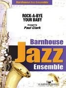 Rock-A-Bye Your Baby Jazz Ensemble Partitur + Stimmen