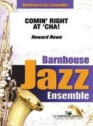 Howard Rowe, Comin' Right At 'Cha! Jazz Ensemble Partitur + Stimmen