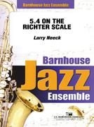 Larry Neeck, 5.4 On the Richter Scale Jazz Ensemble Partitur + Stimmen