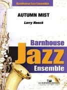 Larry Neeck, Autumn Mist Jazz Ensemble Partitur + Stimmen