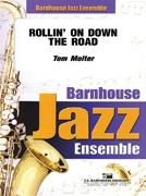 Molter, Rollin' On Down The Road Jazz Ensemble Partitur + Stimmen