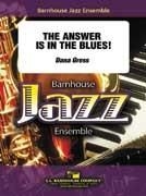 Gress, The Answer Is In The Blues! Jazz Ensemble Partitur + Stimmen