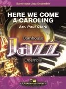 Here We Come A-Caroling Jazz Ensemble Partitur + Stimmen