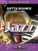 Larry Barton, Gotta Bounce Jazz Ensemble Partitur + Stimmen